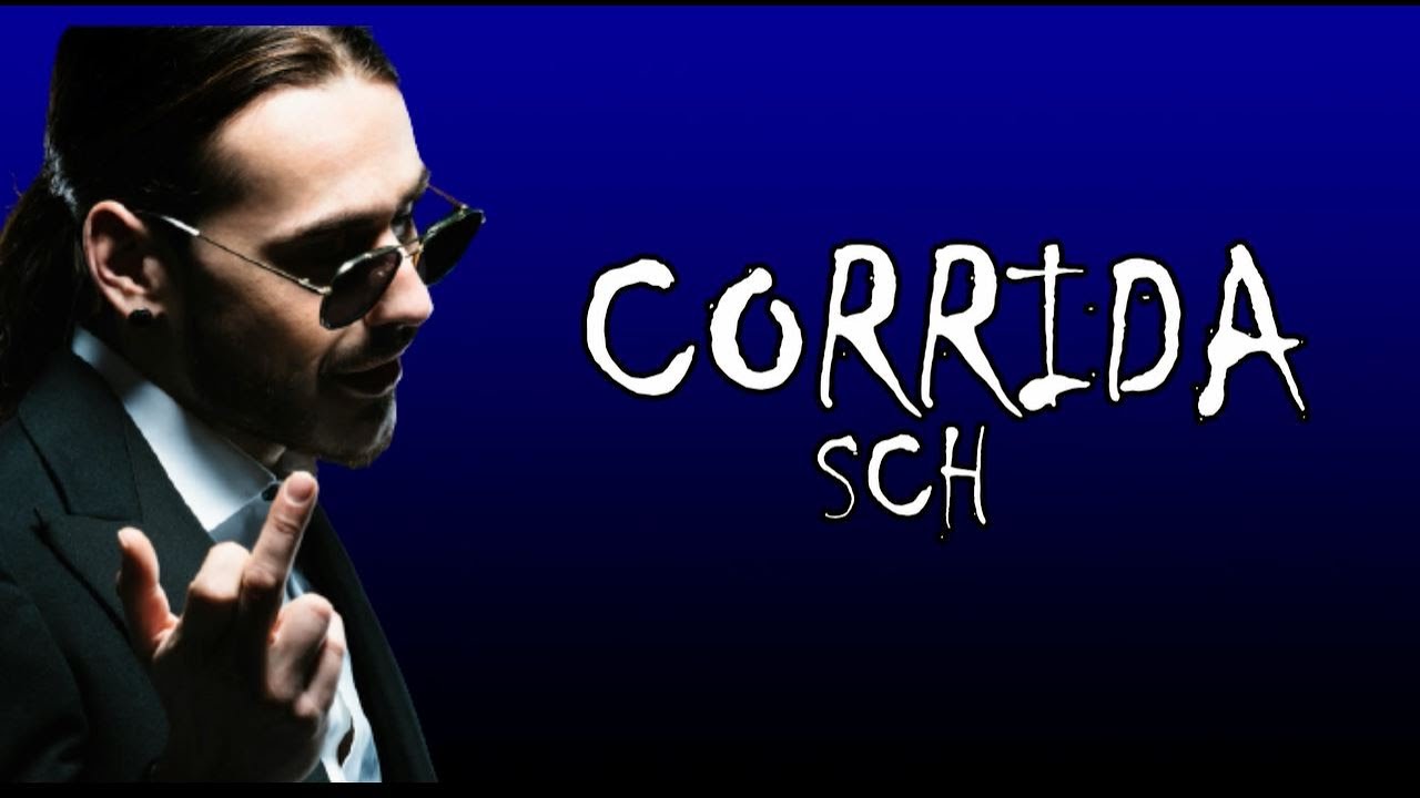 SCH - Corrida (Paroles)#