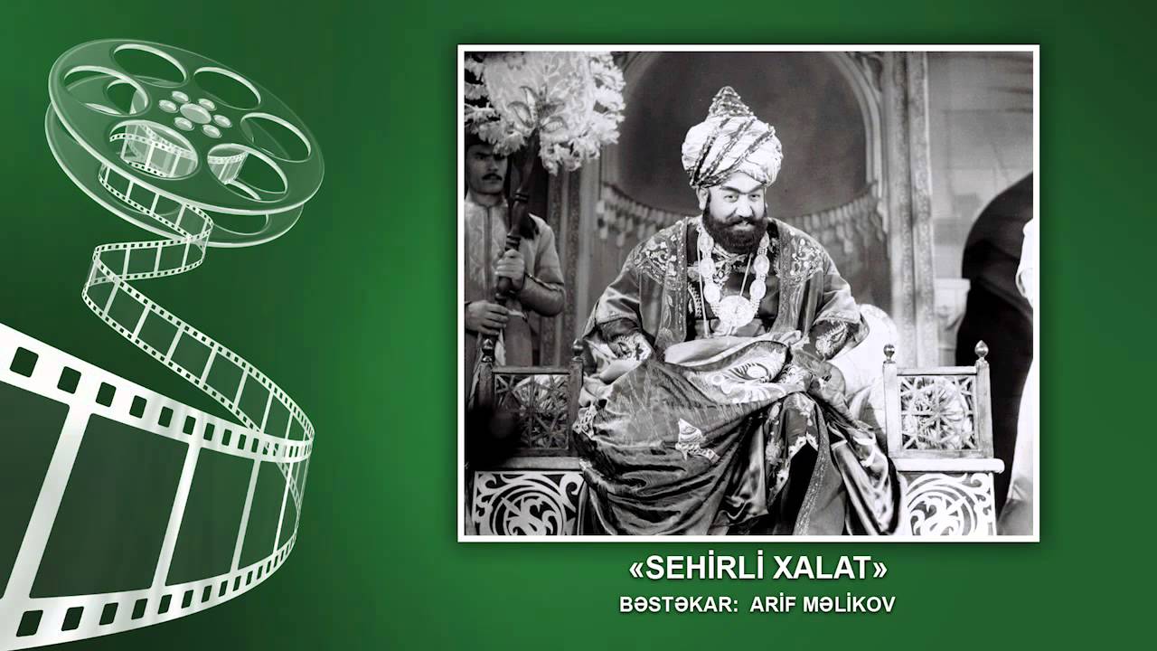 "Sehirli xalat" filmindən musiqi 