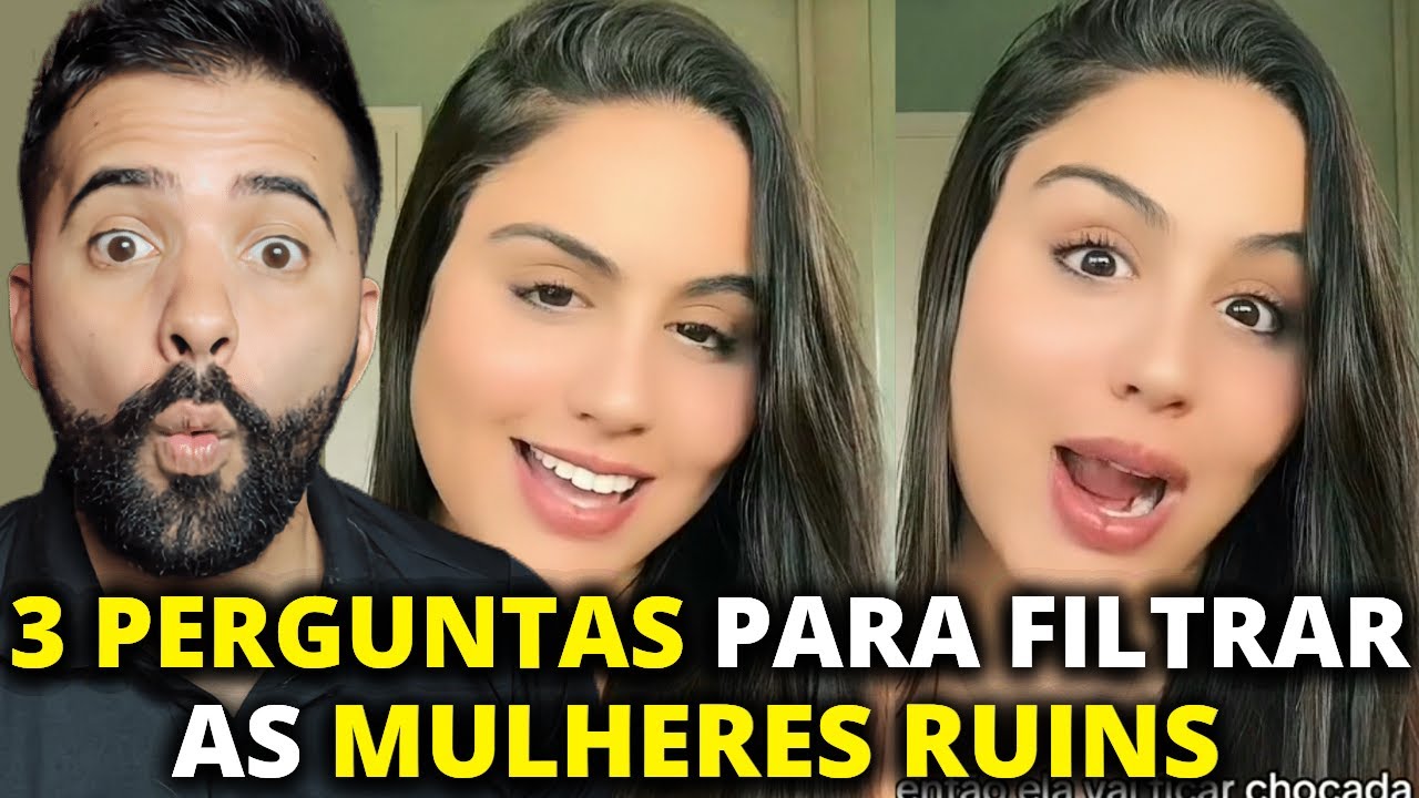 3 PERGUNTAS PARA FILTRAR AS MULHERES RUINS