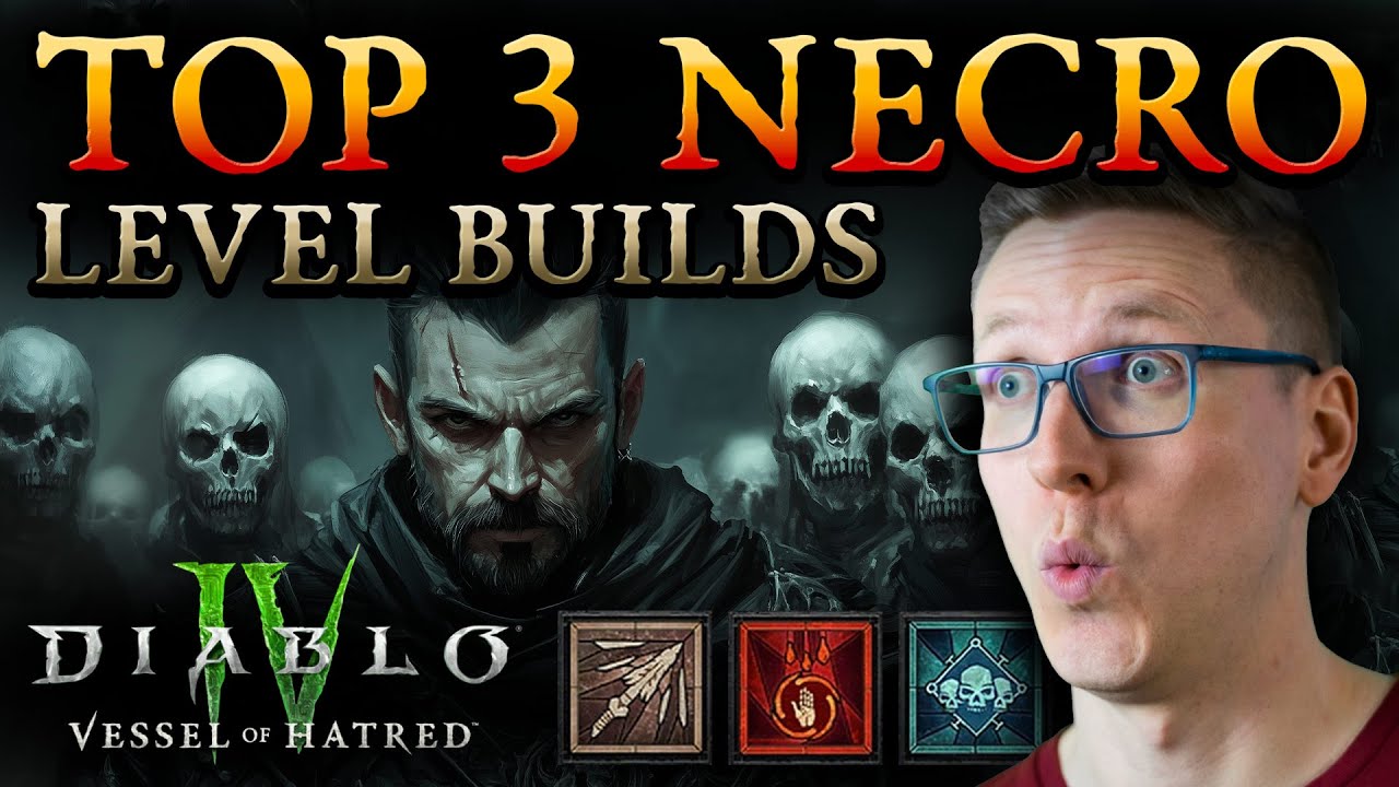 Die TOP 3 NECRO LEVEL BUILDS für Diablo 4 Vessel of Hatred (Season 6)