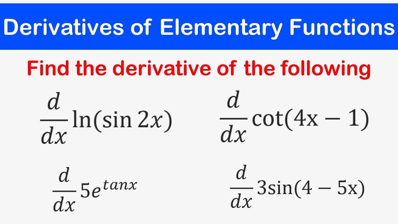 🔶23 - Derivatives of Elementary Functions 1 (Example 1-10)