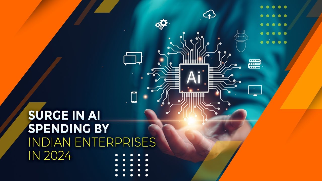 Surge in AI Spending by Indian Enterprises in 2024