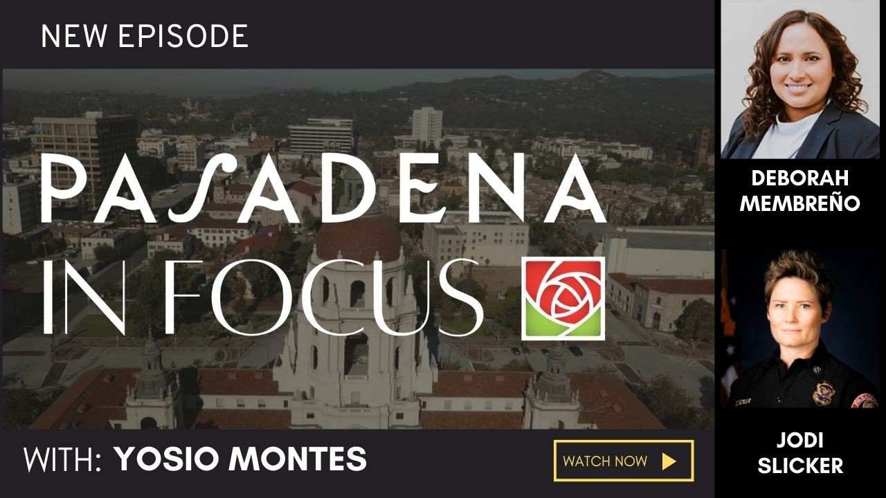 Pasadena In Focus: March 2026