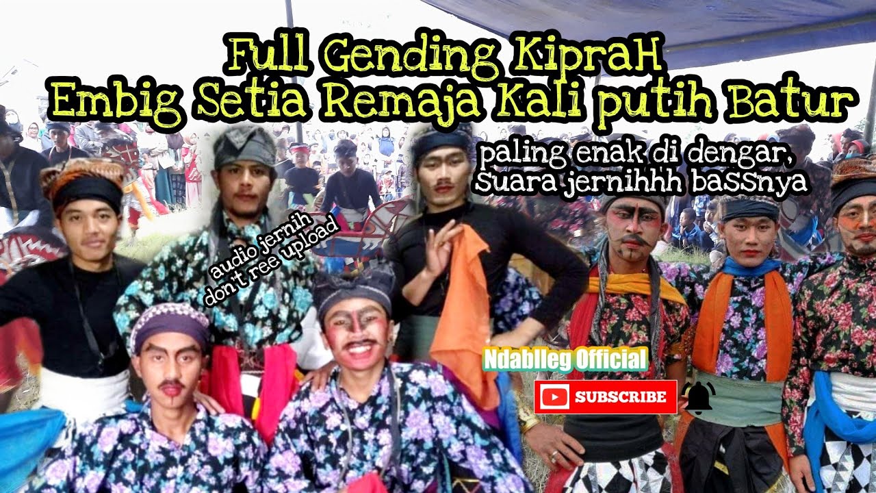 Full Gending Kiprah ( Embig Setia Remaja ) Kali Putih batur