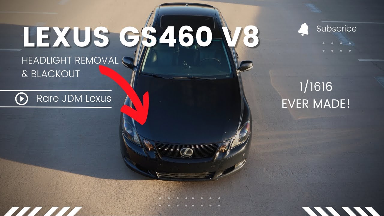 Lexus V8 GS460 Headlight Removal/Blackout