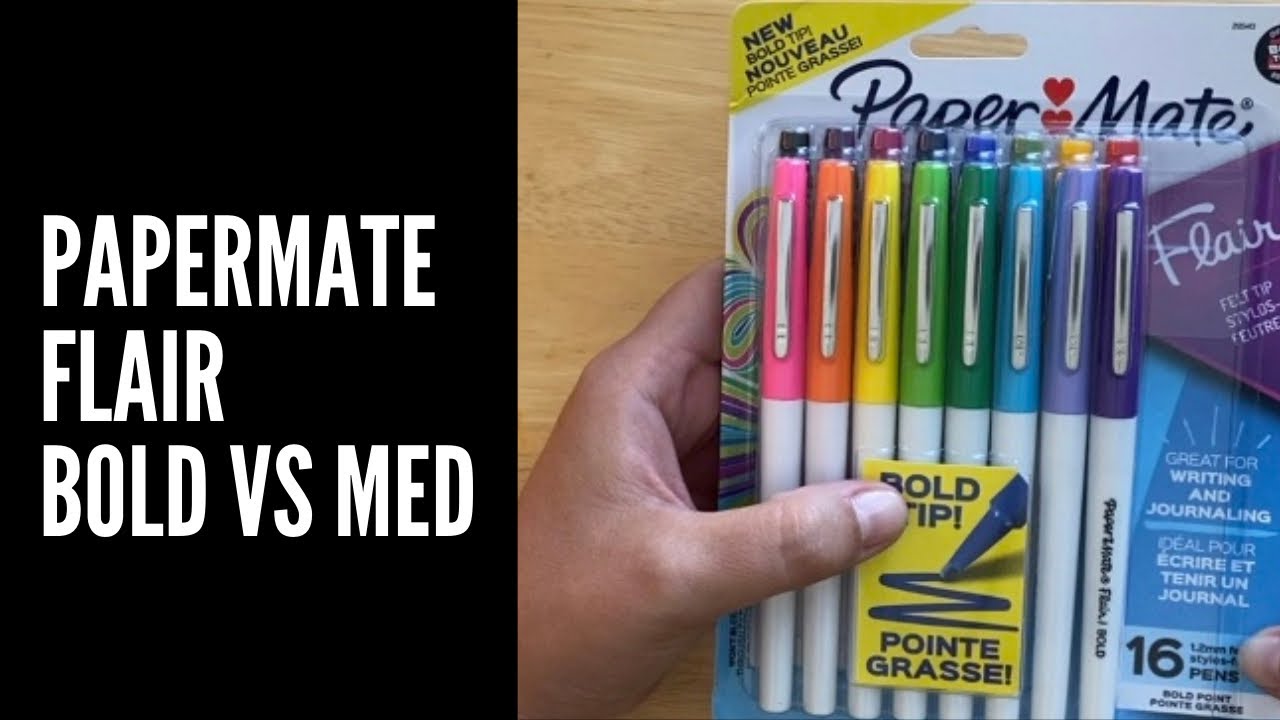 Papermate Flair BOLD vs Medium Tip Pens
