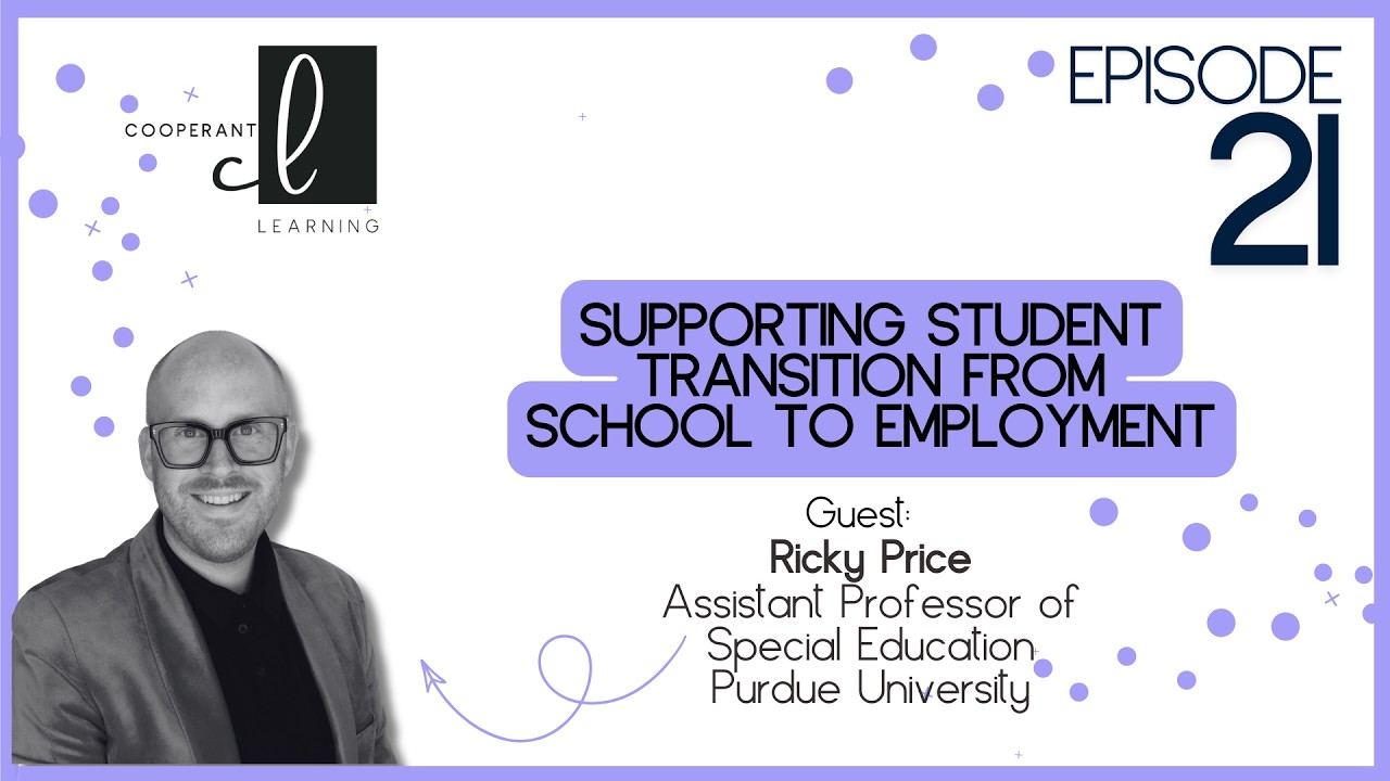 Cooperant Learning Podcast | Supporting student Transition from school to Employment | Ricky Price