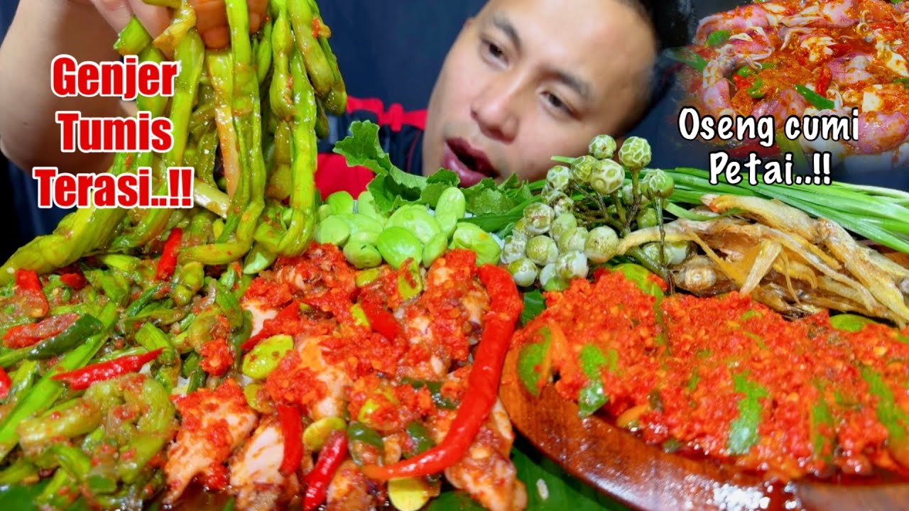 GENJER TUMIS TERASI, OSENG CUMI PETAI, BALADO TIMUN, LALAPAN MENTAH