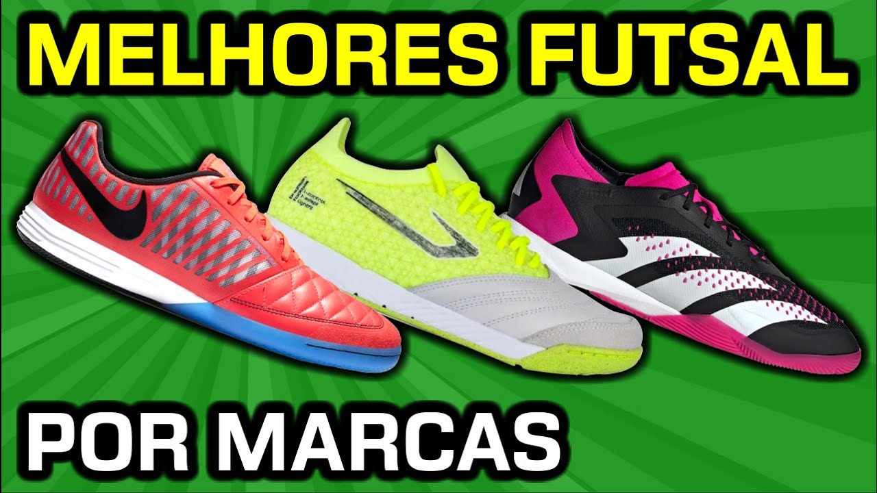 MELHORES chuteiras de FUTSAL por MARCAS - Black Friday Camisas e Chuteiras