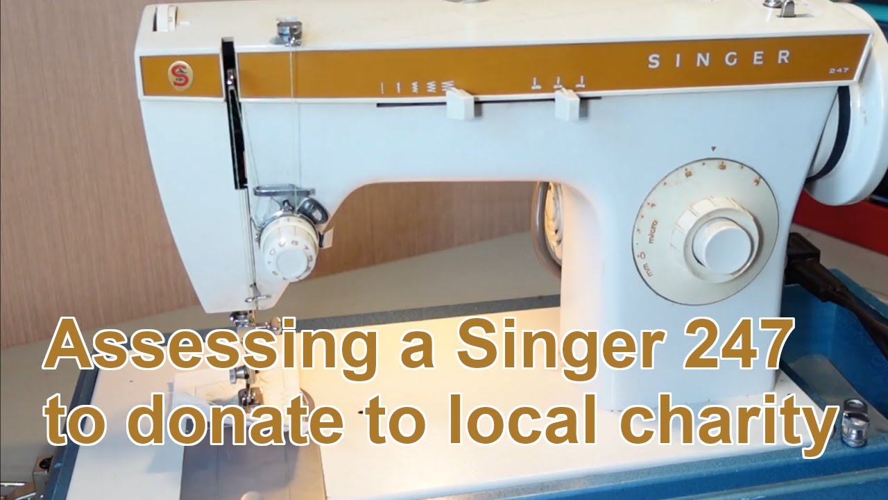 Assessing a Singer 247 Sewing Machine for Donation to a Local Charity Shop