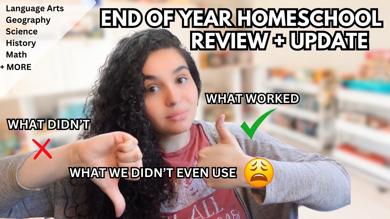 END OF YEAR HOMESCHOOL CURRICULUM REVIEW | What worked, What Didn't, & What we didn't even use!