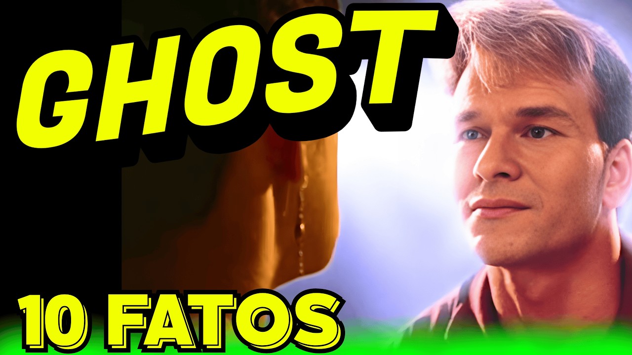 🔴GHOST (1990) 10 FATOS QUE VOCÊ NÃO SABIA