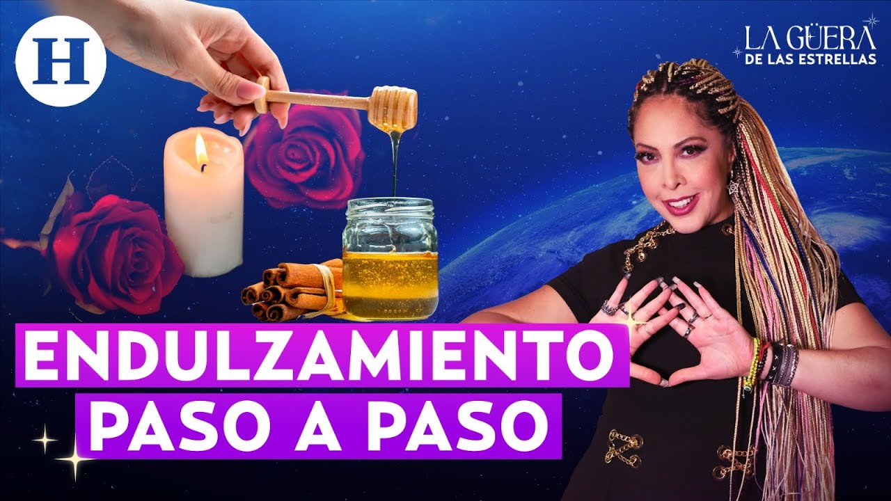 ¿Cómo hacer un endulzamiento? Paso a paso con La Güera de las Estrellas