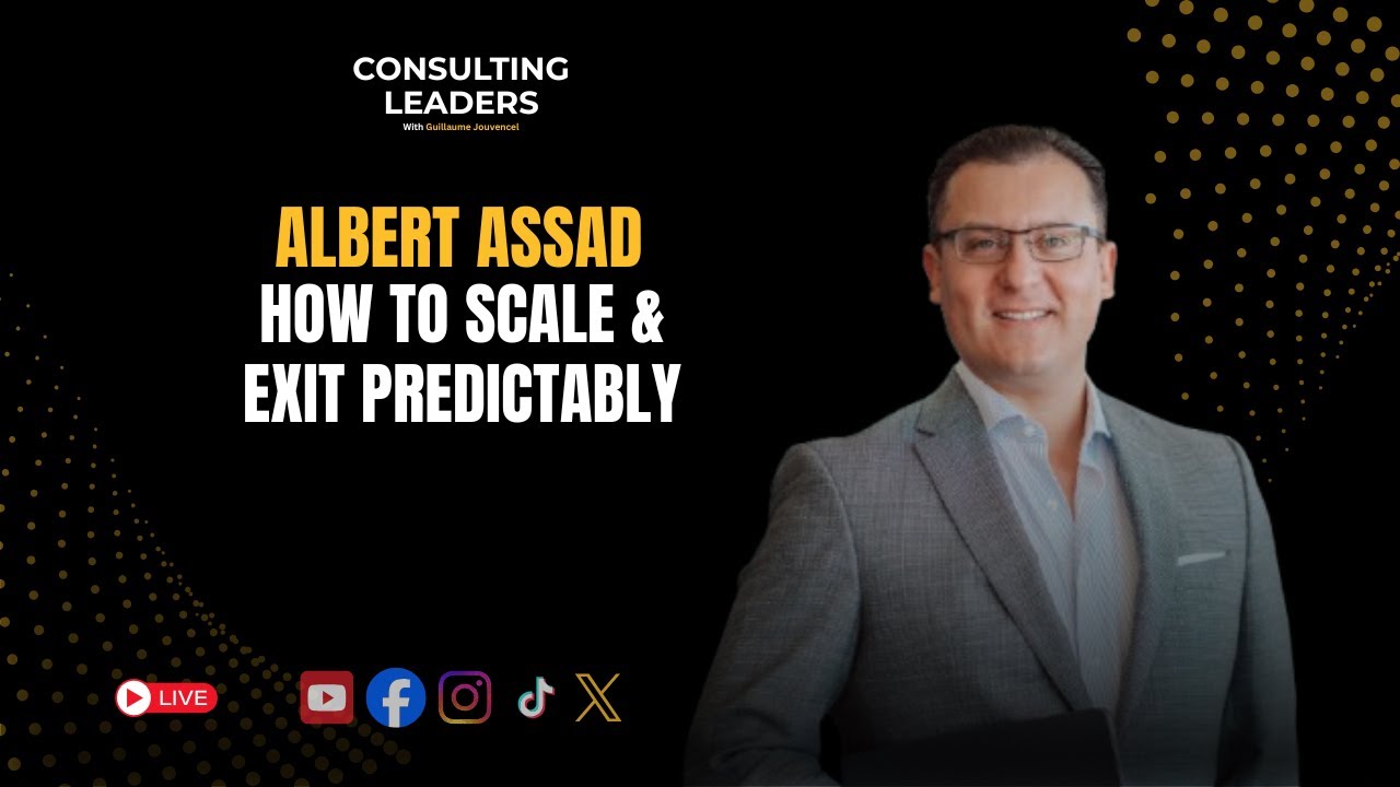 How to Scale and Exit a Business Predictably Through the 3Cs of Scalability With Albert Assad
