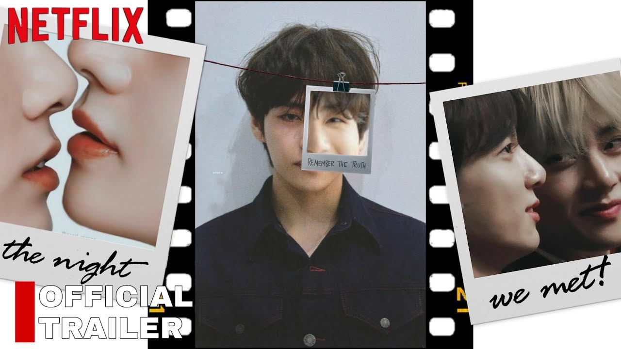 THE NIGHT WE MET ||TAEKOOK NETFLIX TRAILER|| [HD]