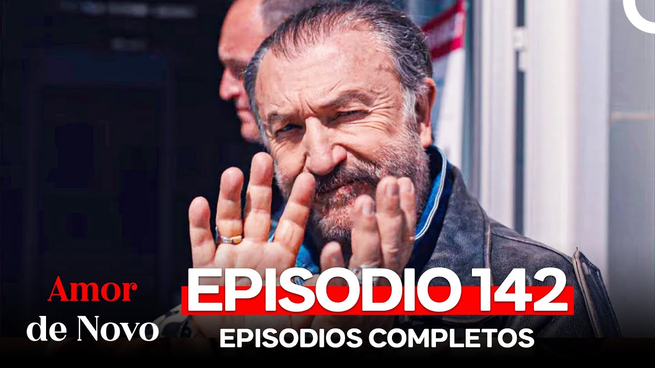 Amor de Novo 142. Episódio (Dublagem em Português)