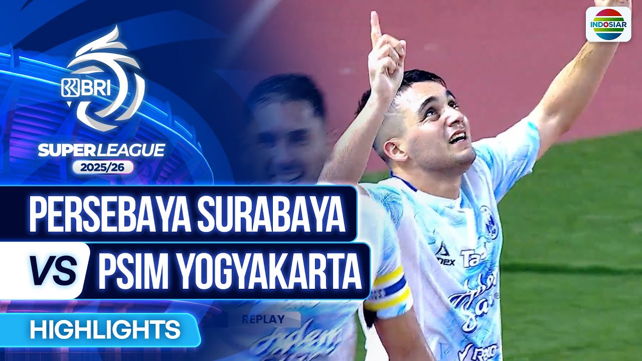 Persebaya Surabaya VS PSIM Yogyakarta - Highlights | BRI Super League 2025/26
