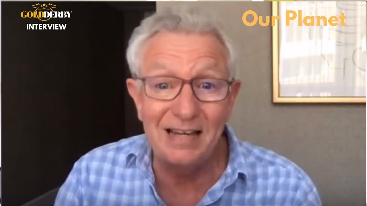 Keith Scholey ('Our Planet' producer) on climate change message: 'Fix it!' | GOLD DERBY