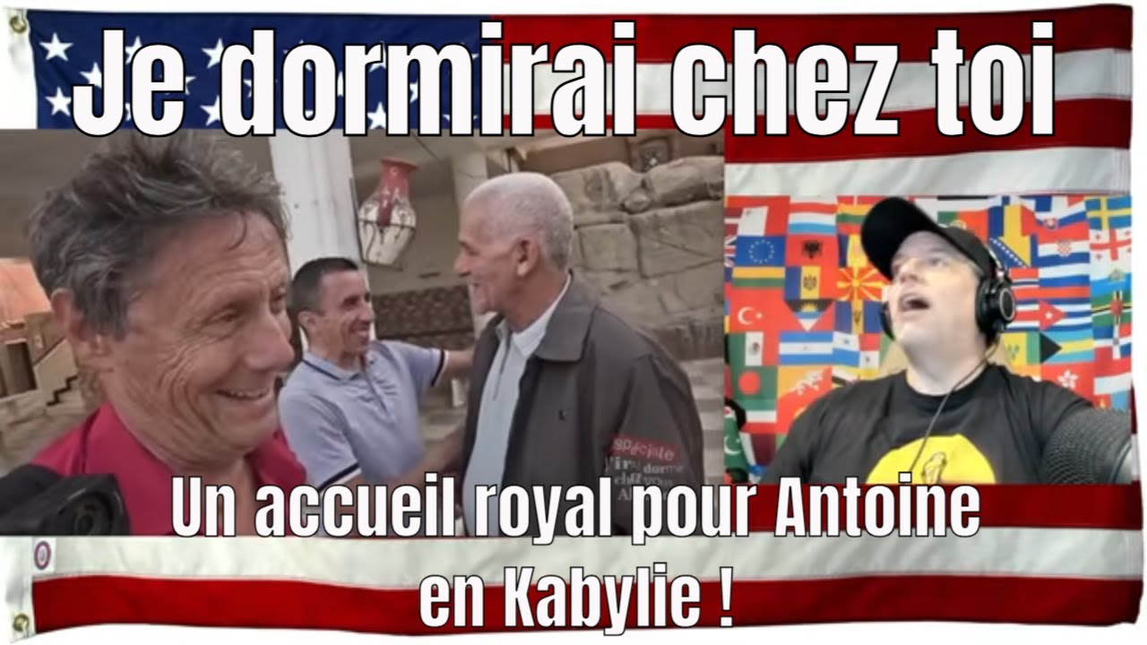 Un accueil royal pour Antoine en Kabylie ! | Je dormirai chez toi - REACTION