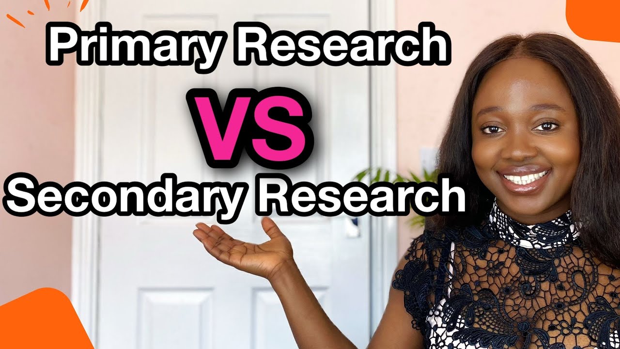 Primary Research VS Secondary Research 2021