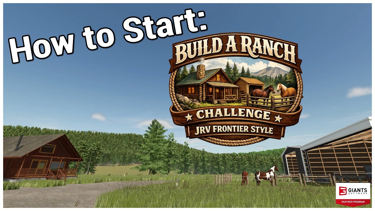 Как начать испытание «Построй ранчо» в режиме Frontier Style от JRV / FS25 / RustyMoney