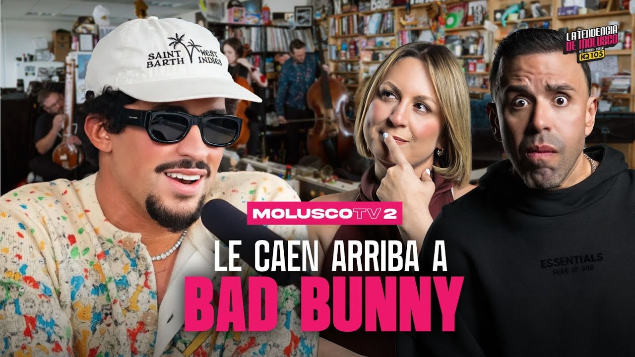 Yoyo Ferran / Le caen arriba a Bad Bunny por presentación en Tiny Desk/ La tendencia de Molusco KQ