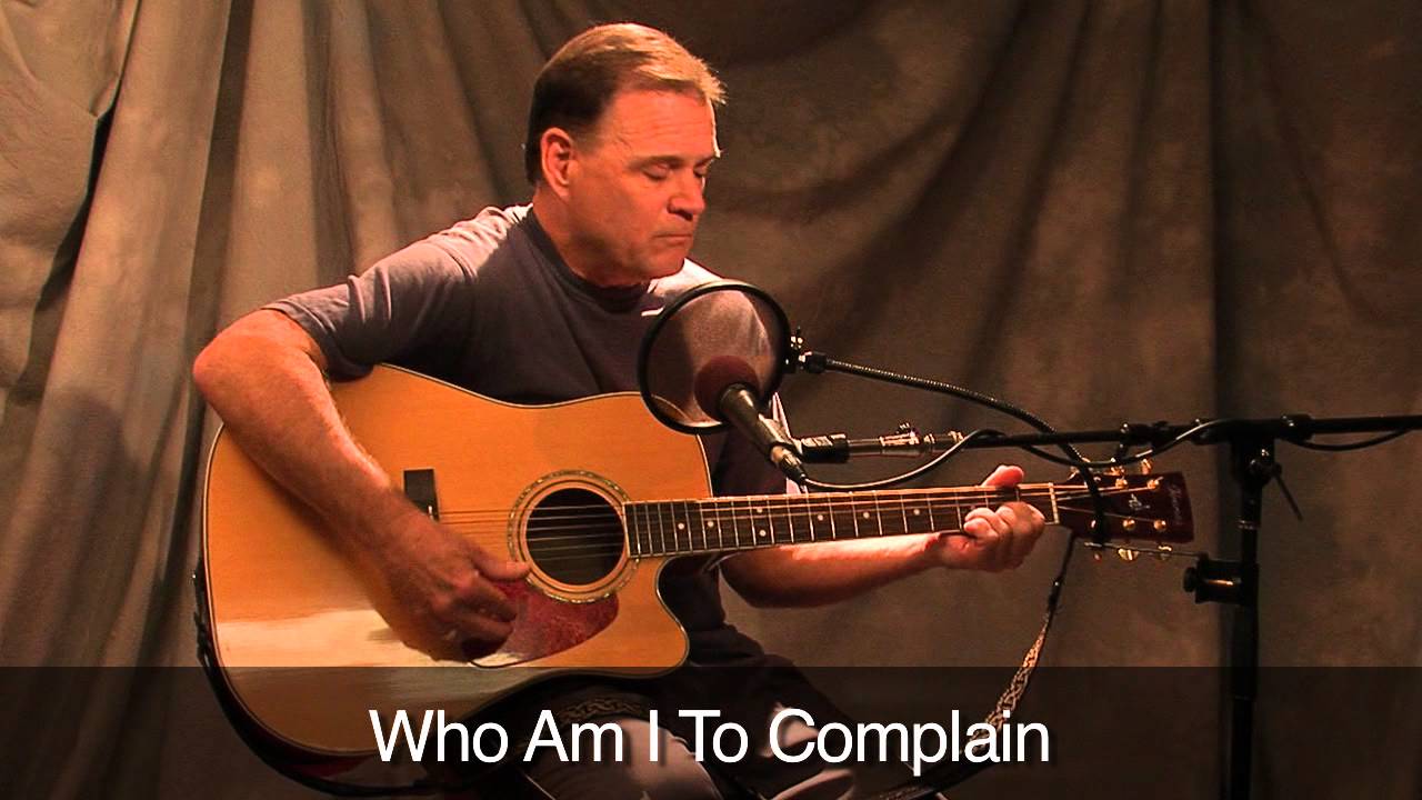 Gary Campbell - Who Am I To Complain