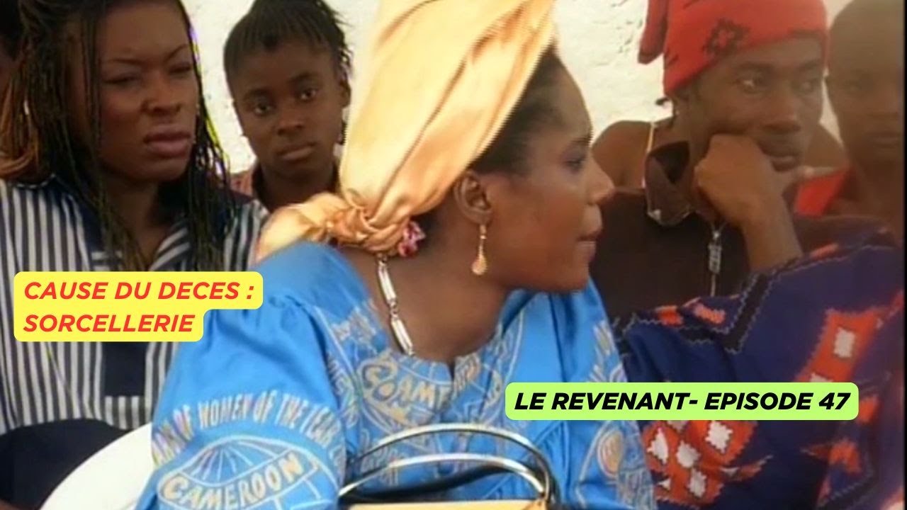 LE REVENANT EP 47 : CAUSE DU DECES : SORCELLERIE