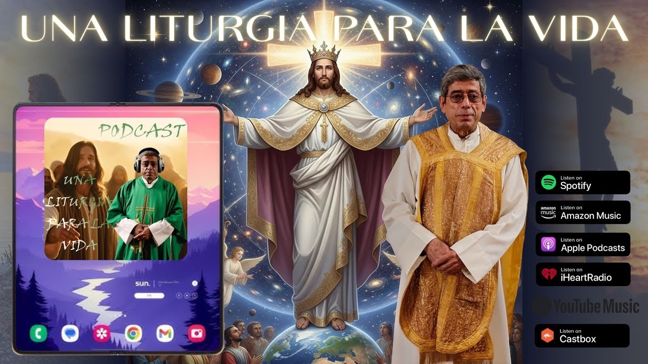 Nuestro Señor Jesucristo, Rey del Universo Ciclo C