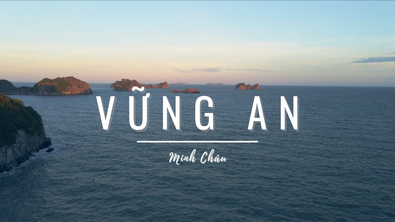 VỮNG AN (STILL) || MINH CH&Acirc;U (TH&Aacute;NH CA TIN L&Agrave;NH)