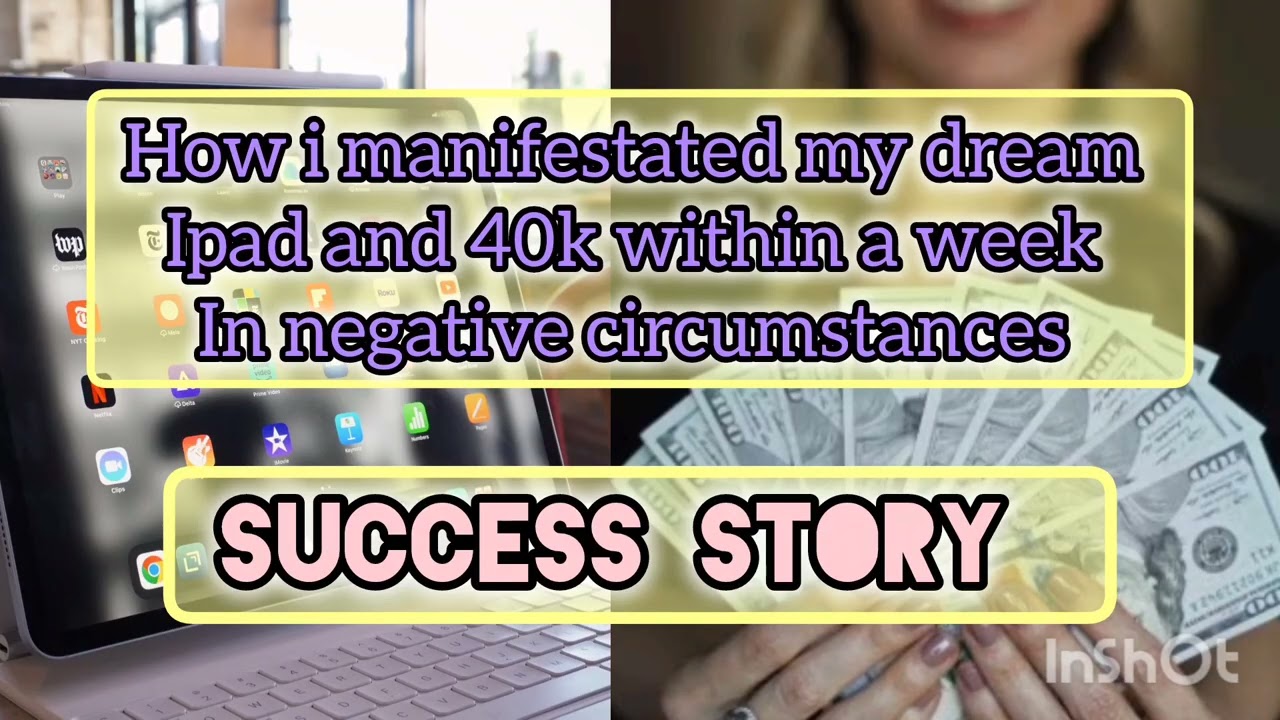 My success story how i manifestated my ipad and 40k in negative circumstances #lawofassumption