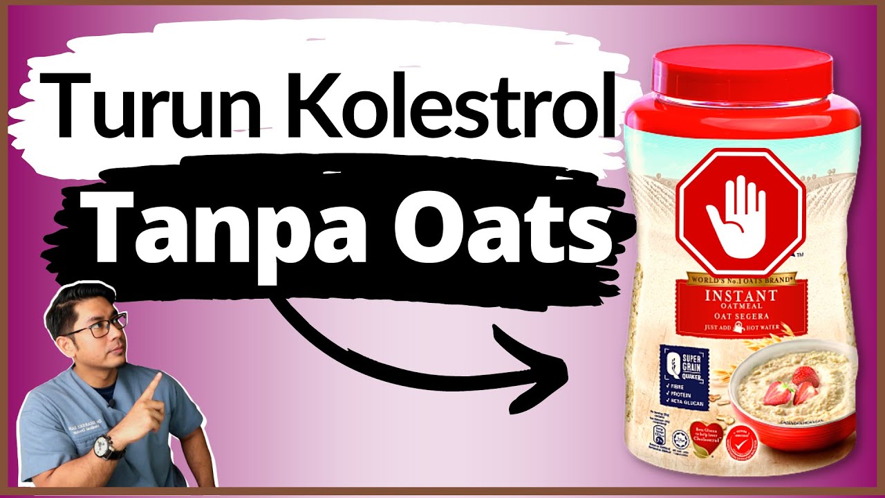 5 Cara Terbaik Turun Kolestrol Tanpa Makan Oats | Doctor Sani |