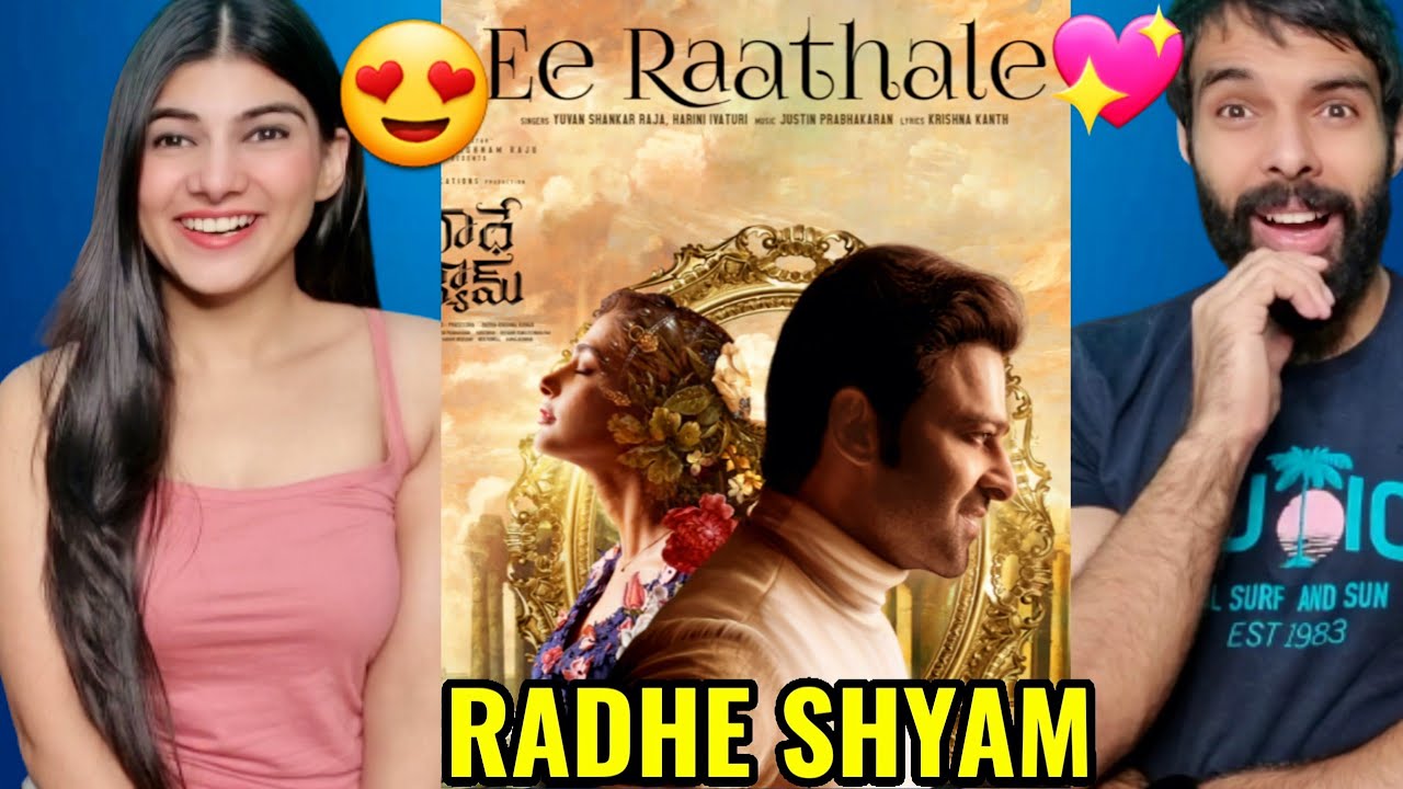Ee Raathale Lyrical Video Song Reaction | Radhe Shyam | Prabhas,Pooja Hegde | Justin Prabhakaran |