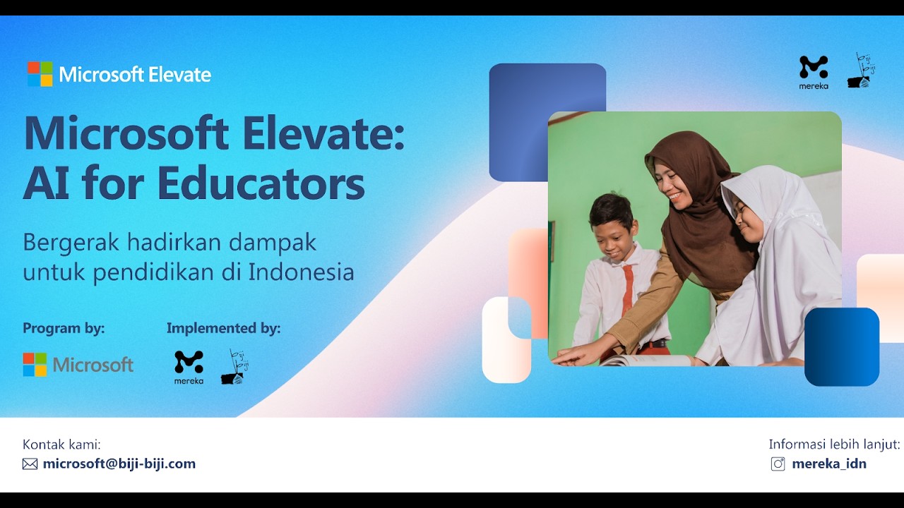 Microsoft Elevate - Eksplorasi AI untuk Membangun Pembelajaran yang Siap Masa Depan (Batch 3)