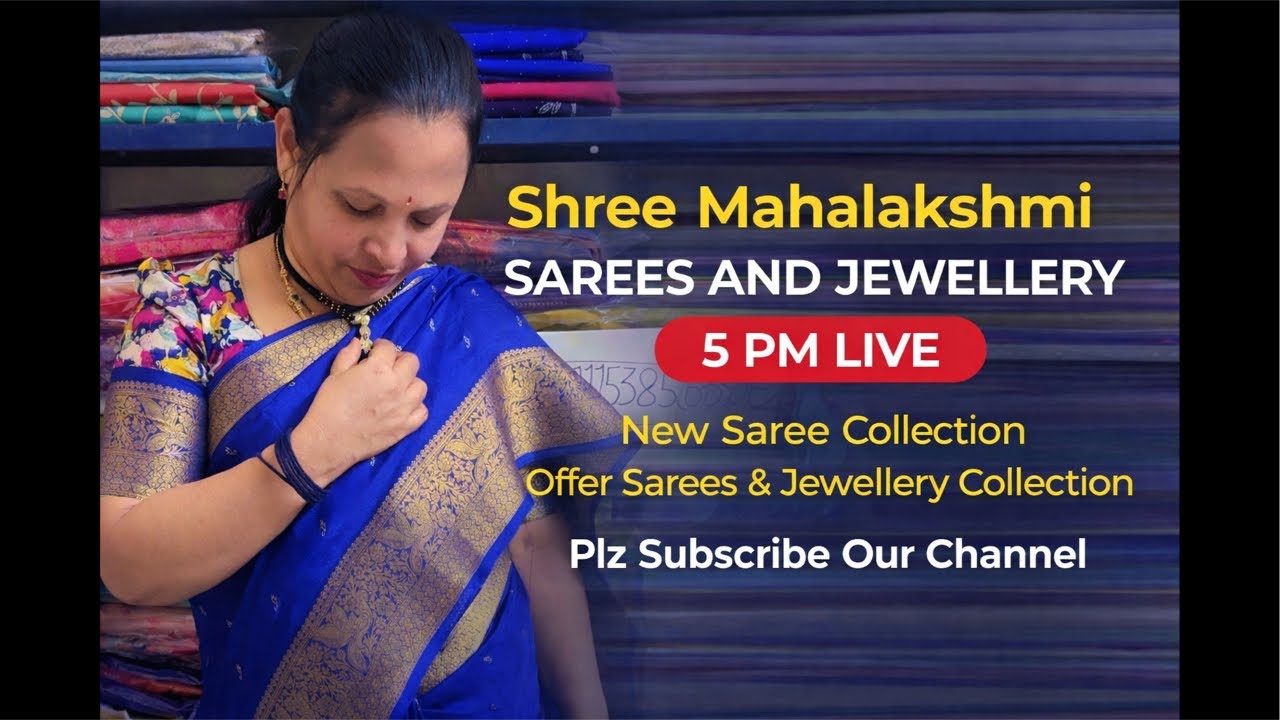 🔥 Shree Mahalakshmi Sarees & Jewellery LIVE | New Saree Collection + Offer Sale | Today 5 PM