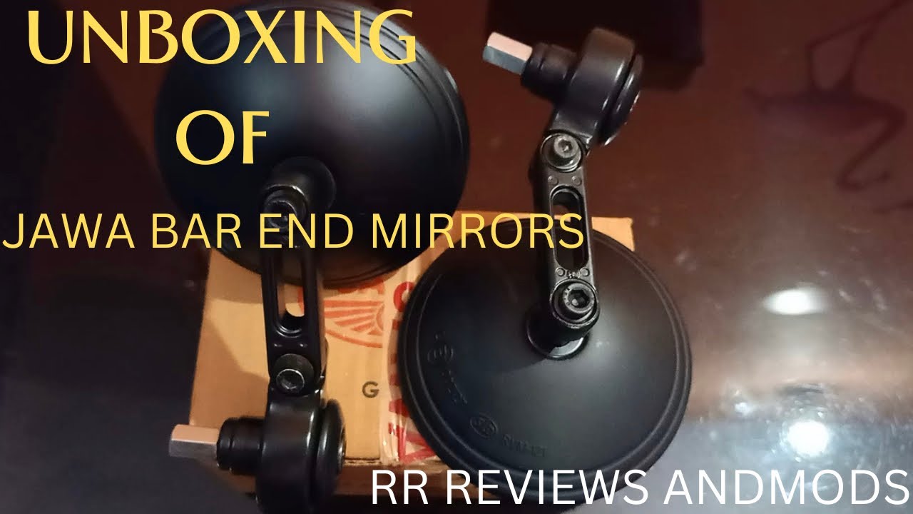 UNBOXING OF JAWA BAR END MIRRORS