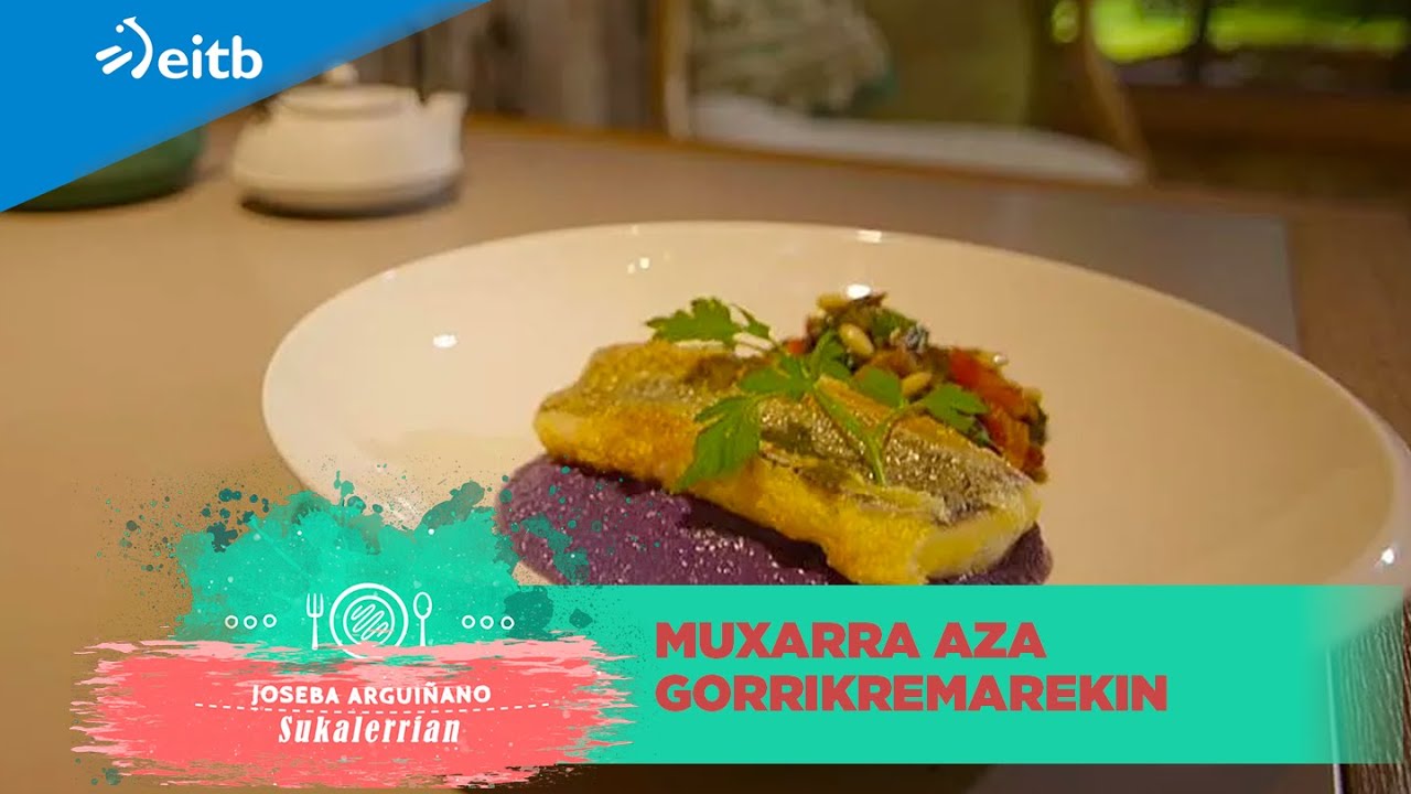 JOSEBA ARGUIÑANO SUKALERRIAN: Muxarra aza gorrikremarekin