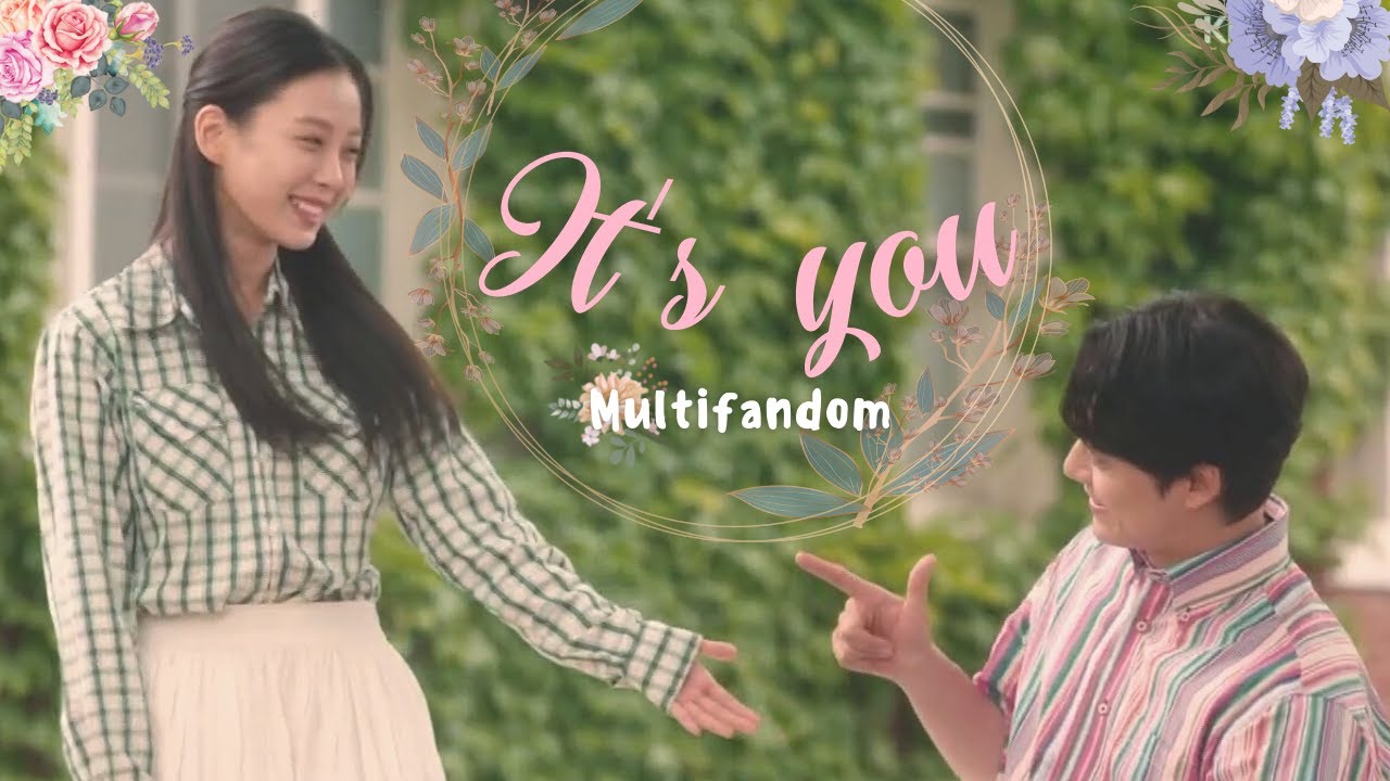 It's You | Multifandom