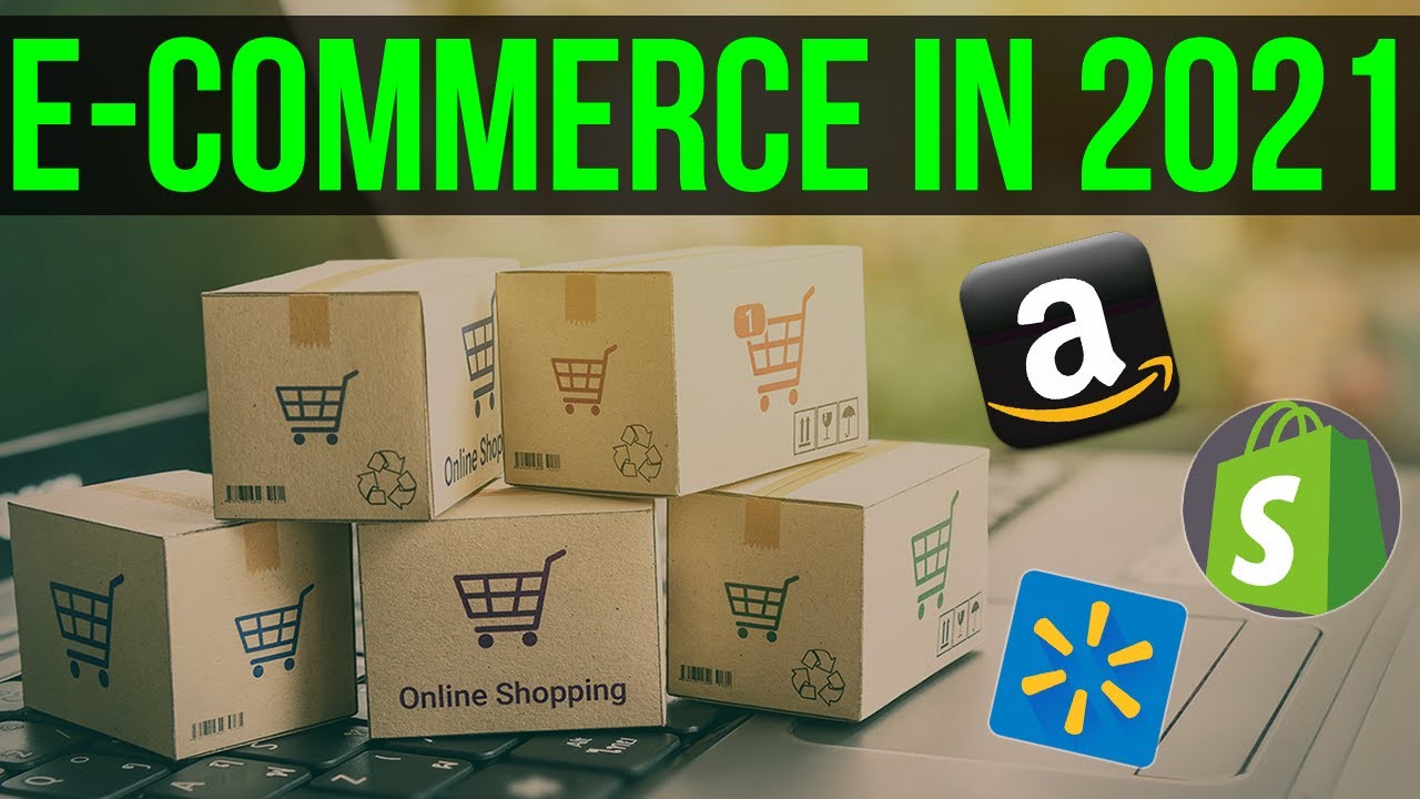 E commerce In 2021 | What To Expect & New Trends