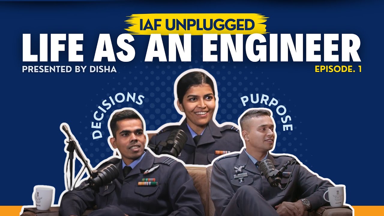 IAF Unplugged | Life as an Engineer | Episode 1