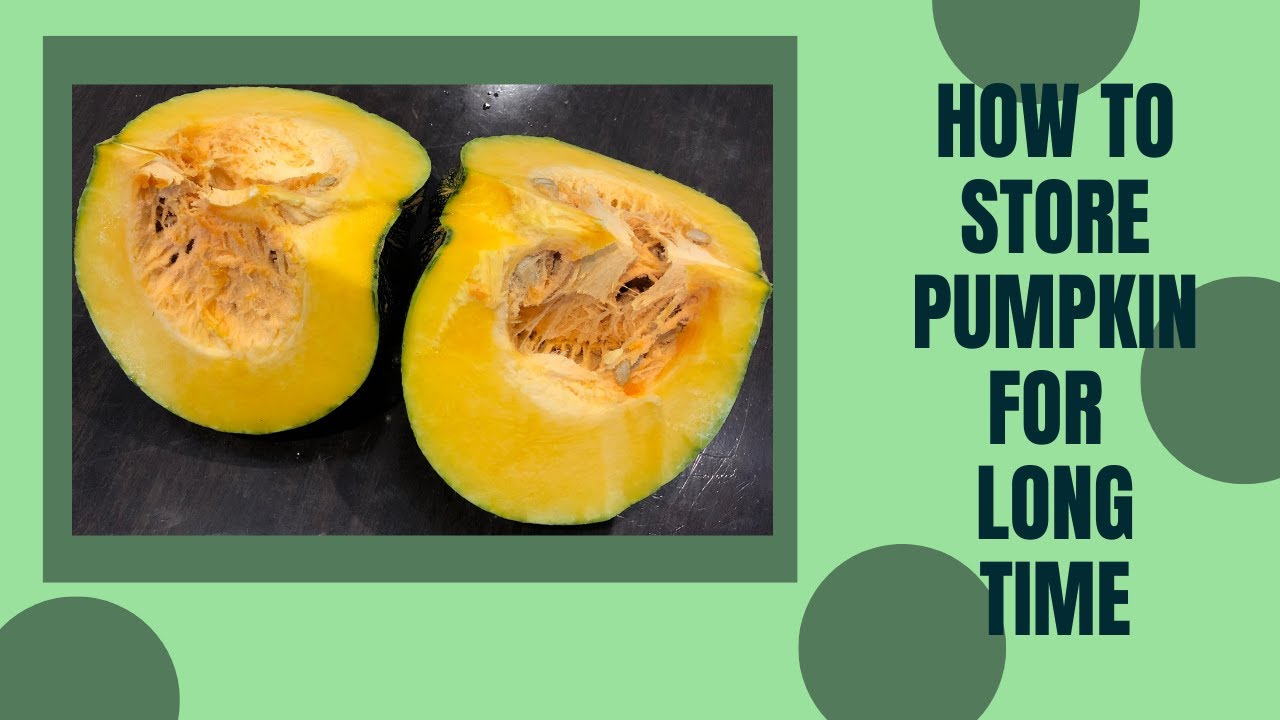 || How to store Pumpkin for a long time || preserve ||