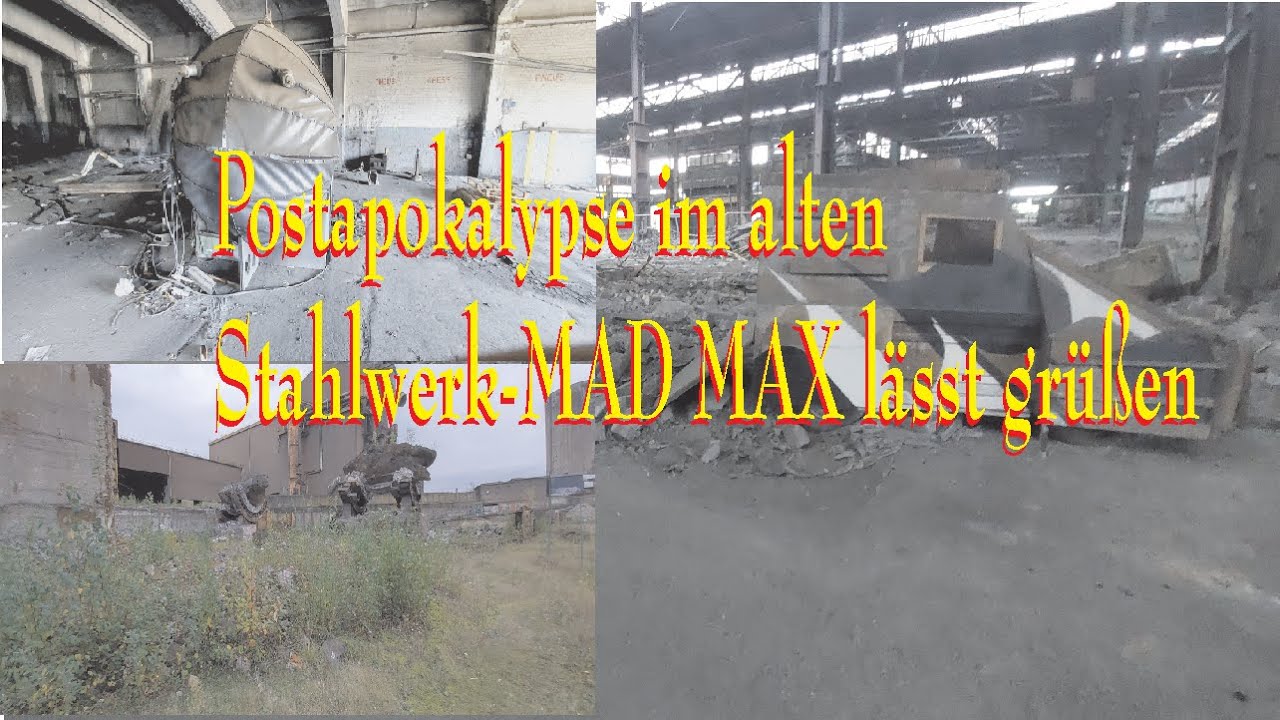 Ein verlassenes Stahlwerk, Mad Max Stimmung und Apokalypse pur. Industrie trifft Endzeit