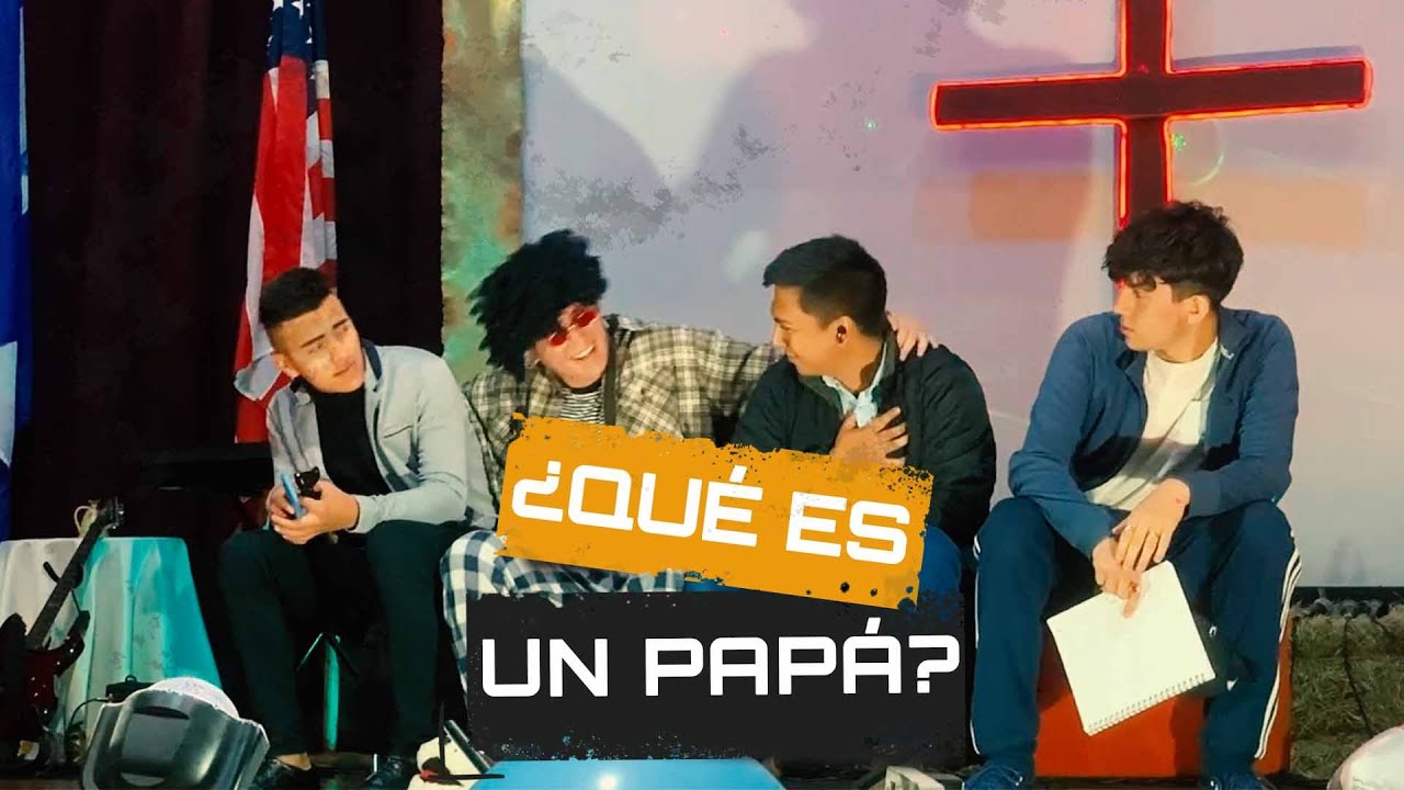 🤔 ¿QUÉ ES UN PAPÁ? 👨🏻 - Obra de Teatro Cristiana (Iglesia El Encuentro)