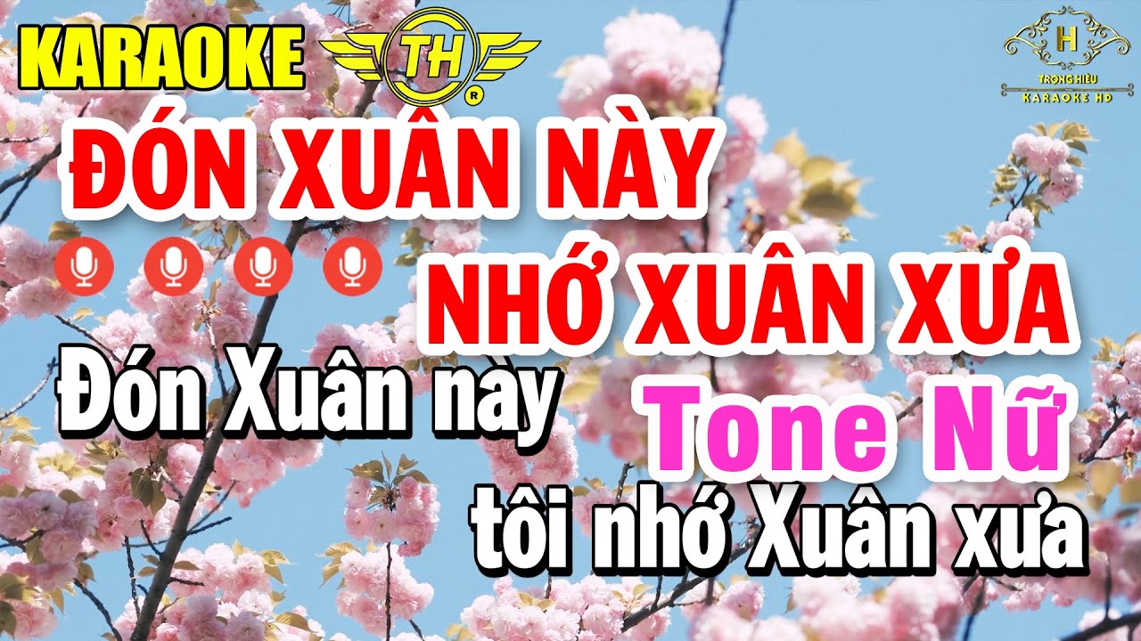 Đón Xuân Này Nhớ Xuân Xưa Karaoke Tone Nữ ( Cm ) Nhạc Sống 2026 Dễ Hát | Trọng Hiếu