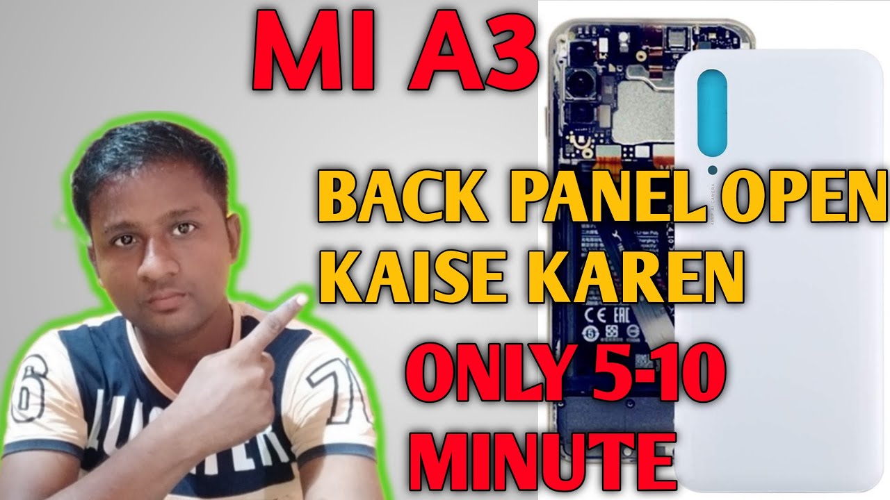 How To Open Xiaomi Mi A3|| Back Panel Open Kaise Karen, Khan Mobile Sbg 2021||