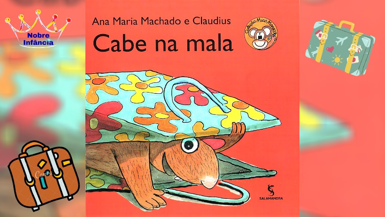 CABE NA MALA – ANA MARIA MACHADO – CLAUDIUS   HISTÓRIA INFANTIL   LIVRO INFANTIL   EDUCAÇÃO INFANTIL