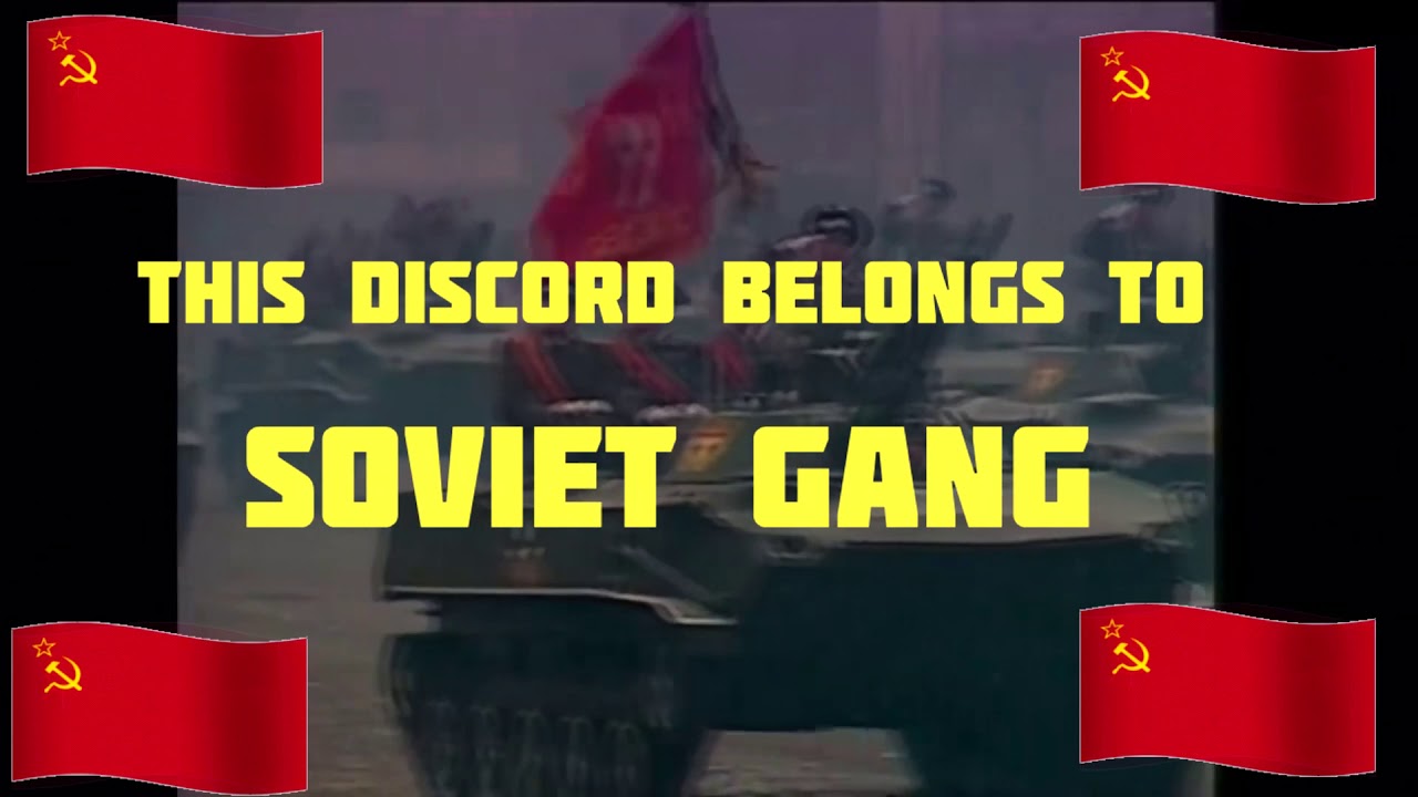This Discord Belongs to SOVIET GANG
