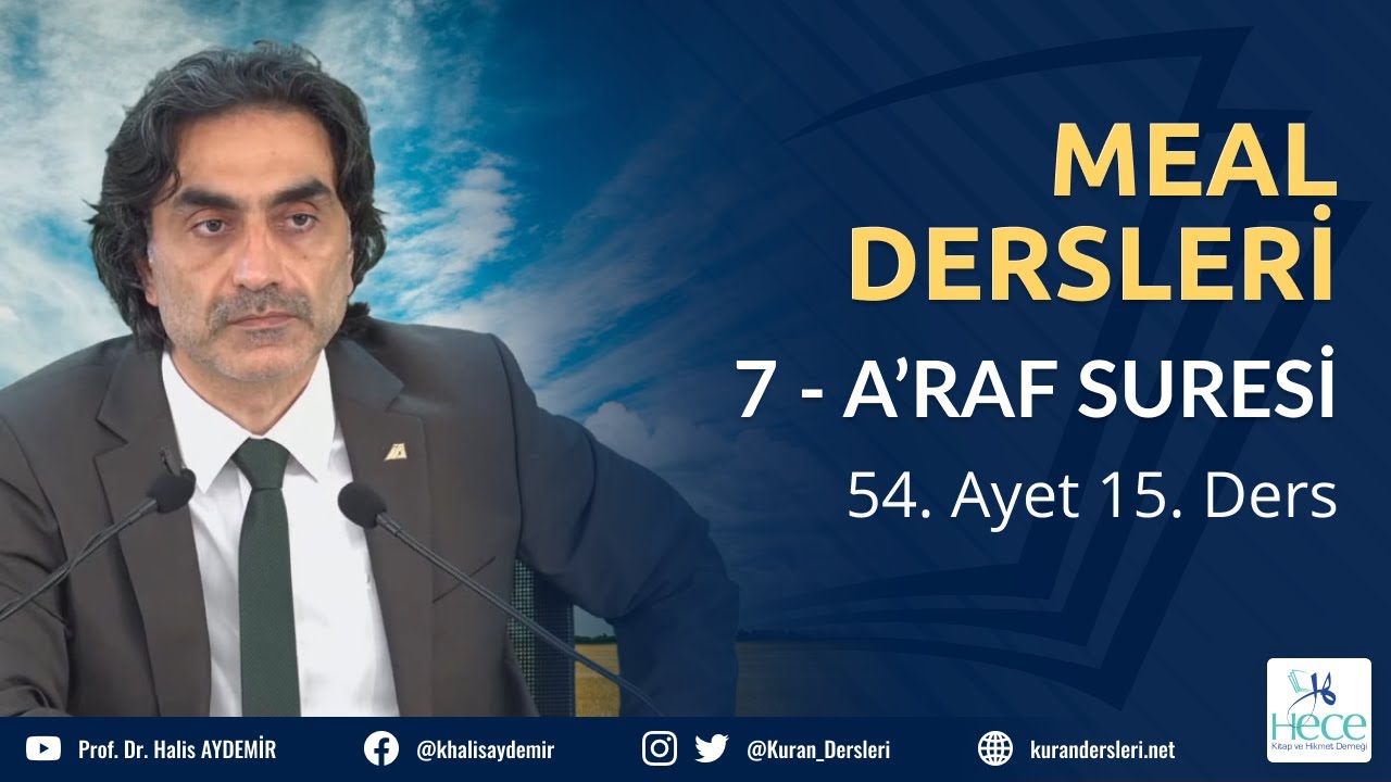 7 - A’RAF Suresi - 54. Ayet 15. Ders - Meal Dersleri - 19.06.2020