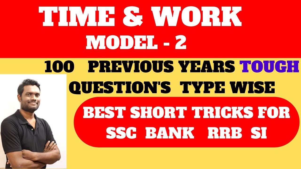 TIME AND WORK MODEL - 2 BY Chandan Venna | FOR SSC CGL/CHSL | BANK PO/CLERK | RRB NTPC |CAT| SI