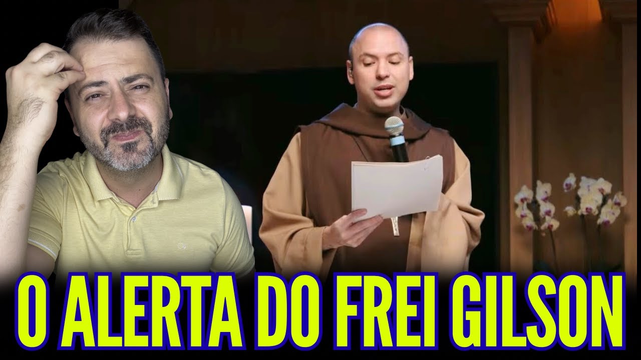 URGENTÍSS1MO: O ALERTA DO FREI GILSON!!
